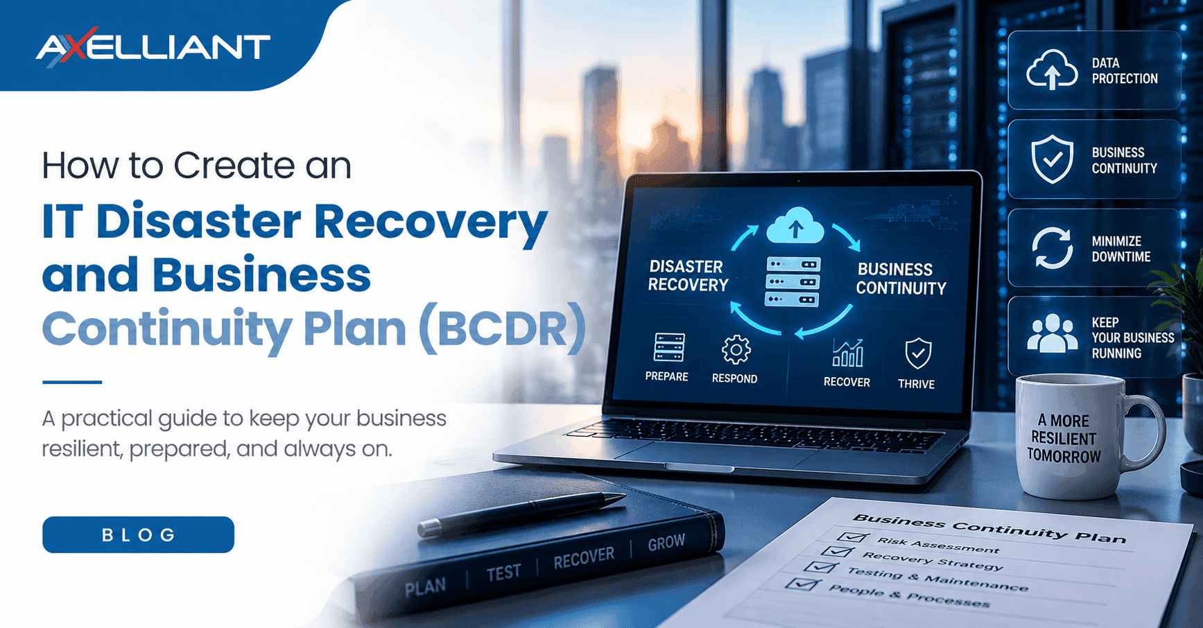 How to Create an IT Disaster Recovery and Business Continuity Plan (BCDR)