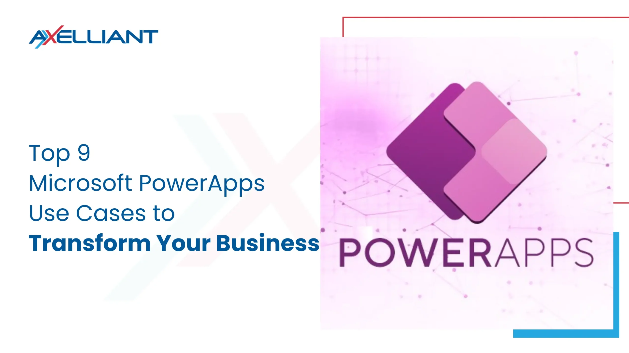 Top 9 Microsoft PowerApps Use Cases to Transform Your Business in 2025